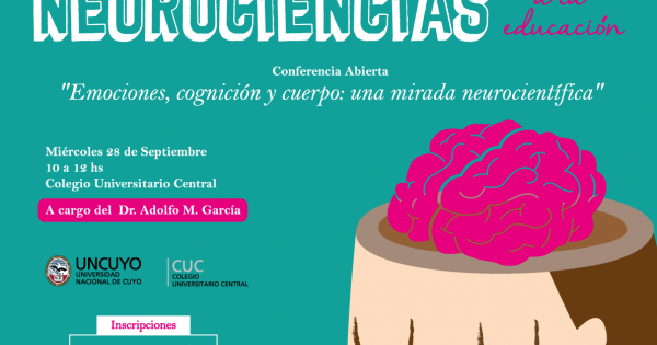 Conferencia Aportes De Las Neurociencias A La Educación Colegio Universitario Central Uncuyo 2292