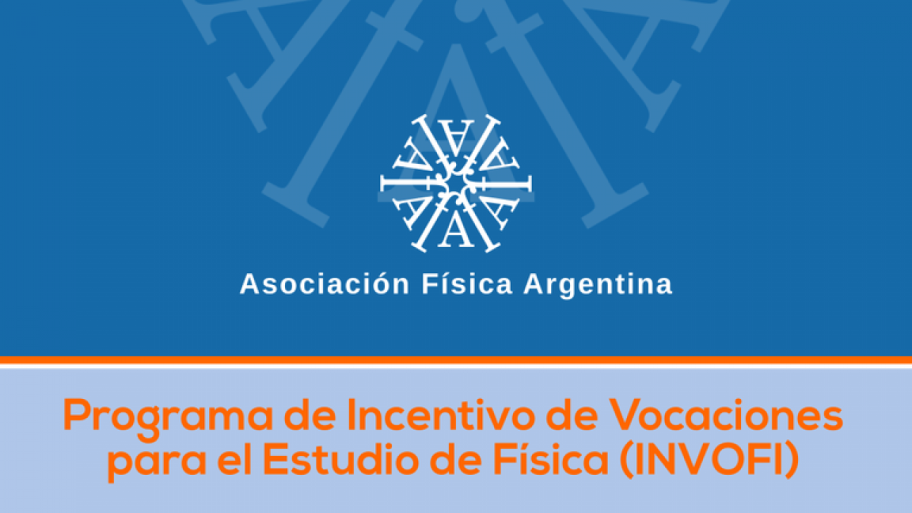 imagen Programa de Incentivo de Vocaciones para el Estudio de Física INVOFI