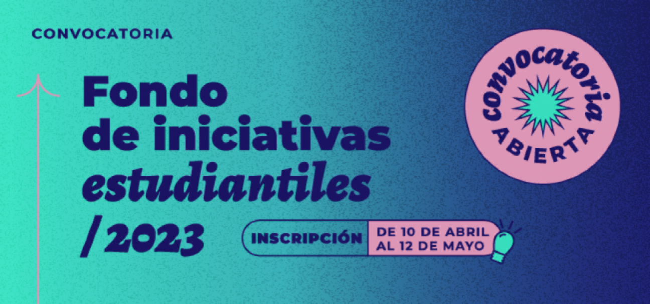 imagen Abren la convocatoria 2023 del Fondo de Iniciativas Estudiantiles